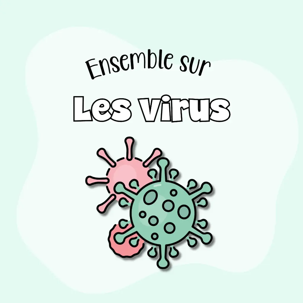 Ensemble les virus (47 fiches)