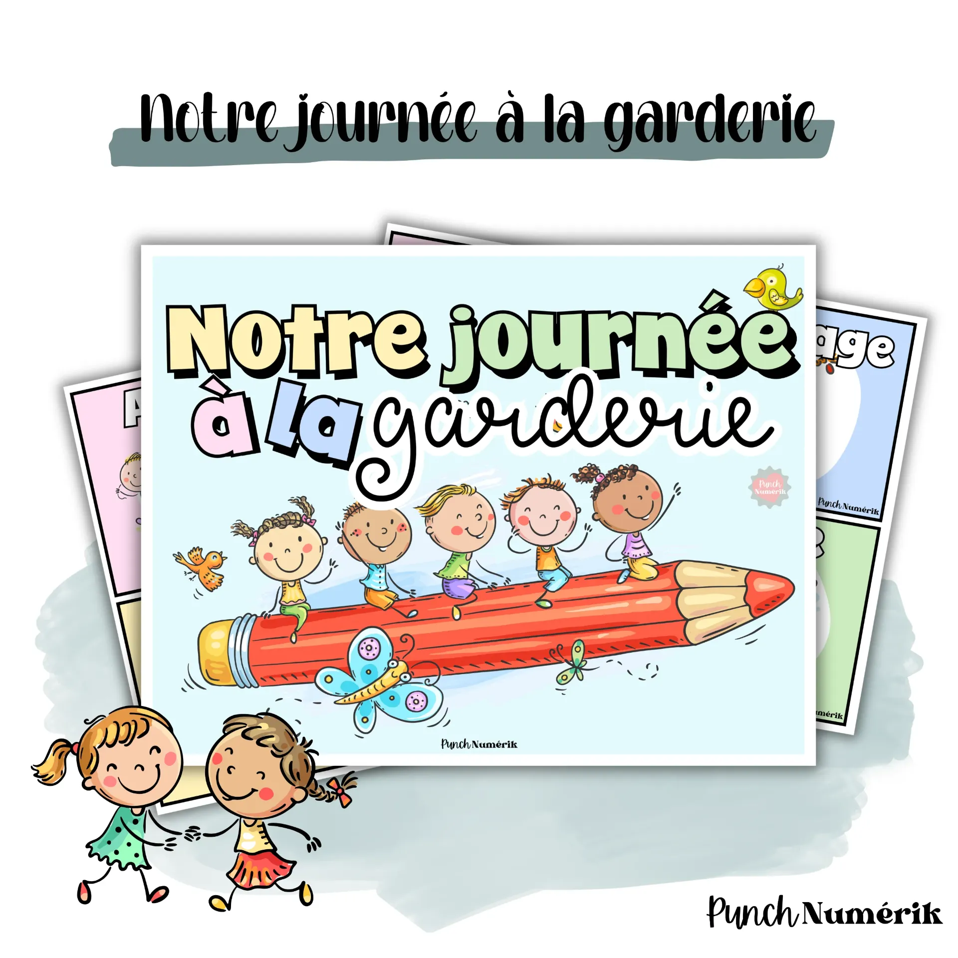 Notre journée à la garderie