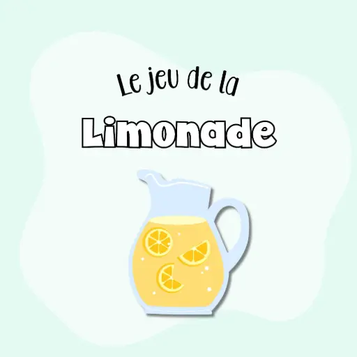 Le jeu de la limonade